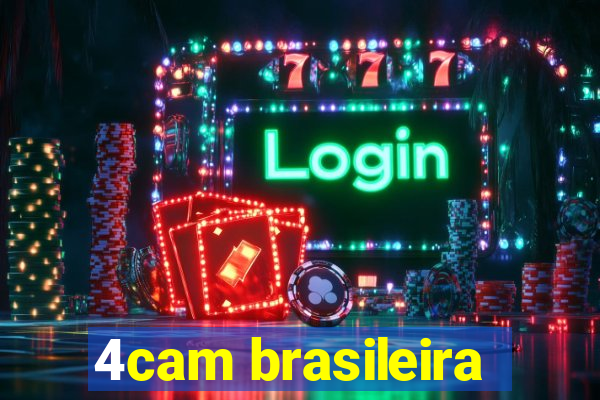 4cam brasileira